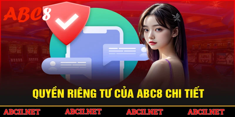 Nội dung chi tiết về chính sách quyền riêng tư