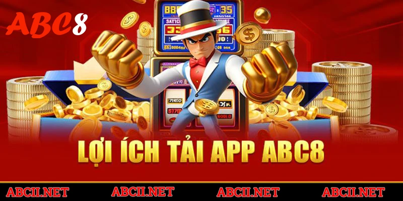 Lý do người chơi nên ưu tiên tải app ABC8