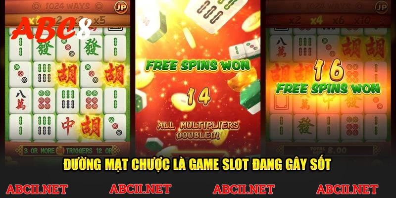 Đường mạt chược là game slot đang gây sốt 